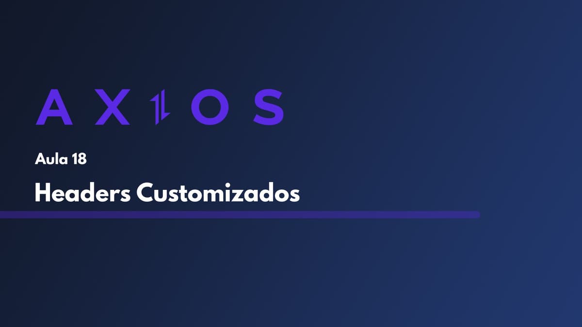 Headers Customizados