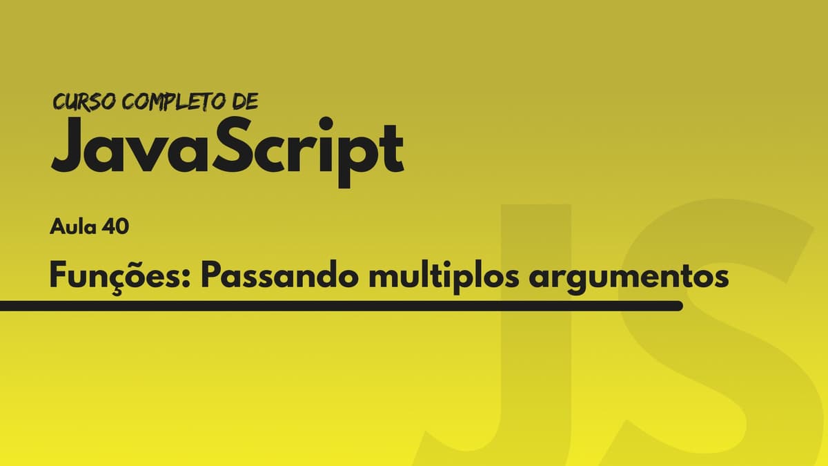 Funções: Passando múltiplos argumentos